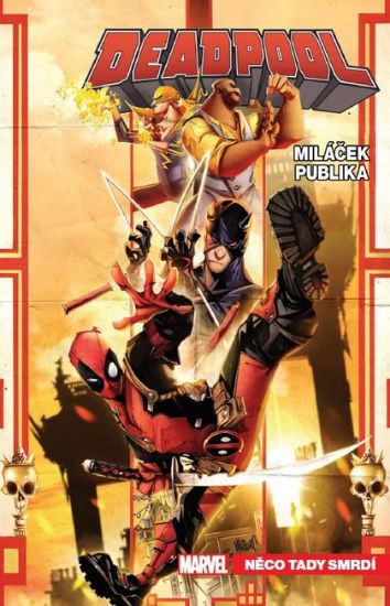 Obrázek Deadpool, miláček publika 3: Něco tady smrdí